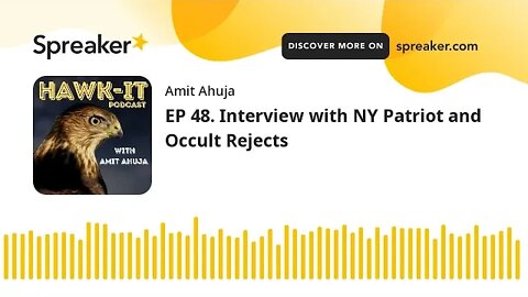 EP 48. Interview with NY Patriot and Occult Rejects