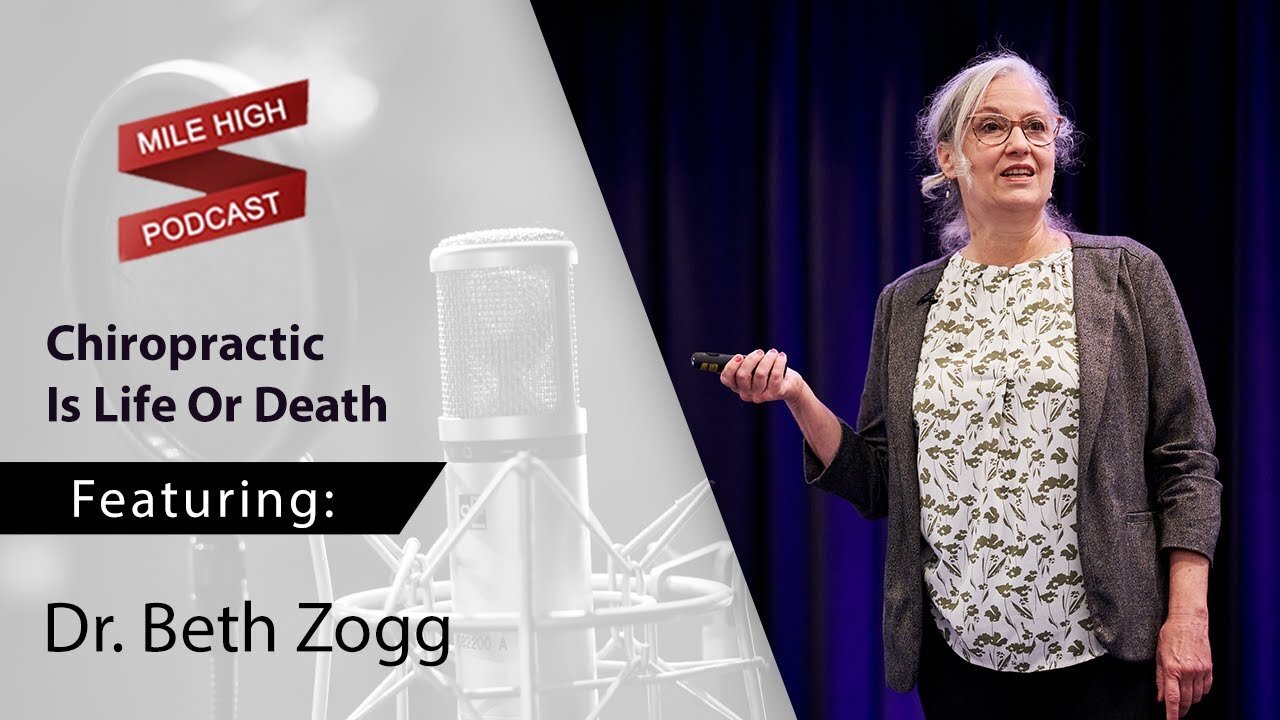 🎙️Chiropractic Is Life Or Death - Beth Zogg