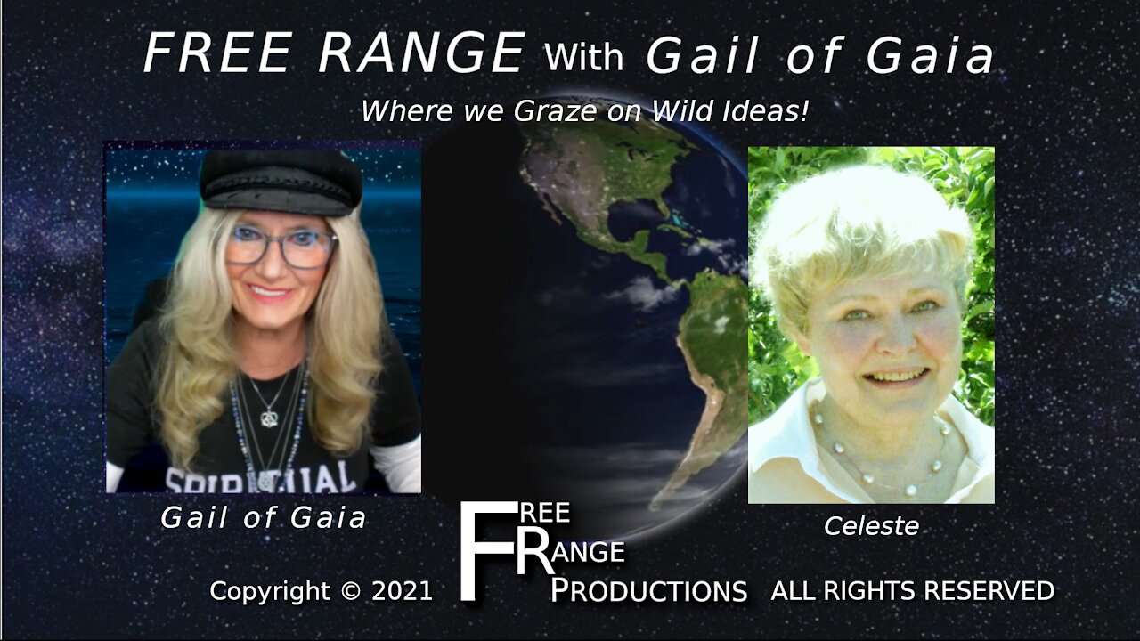 Sedona Artist and Spiritual Visionary Celeste Talks With Gail of Gaia on FREE RANGE