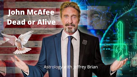 John McAfee: Dead or Alive