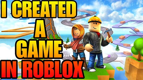 I created a Roblox game