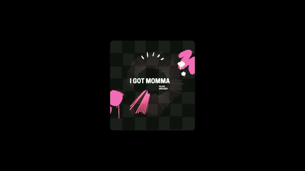 I Got Momma (prod. Fgregory)