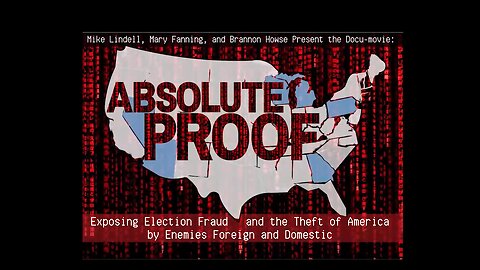 Absolute Proof - Mike Lindell - 2-5-21