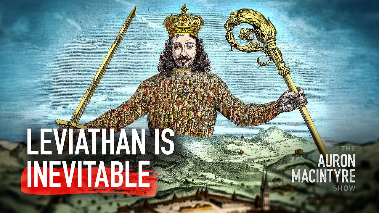 Leviathan Is Inevitable | Guest: Whatifalthist | 11/11/24