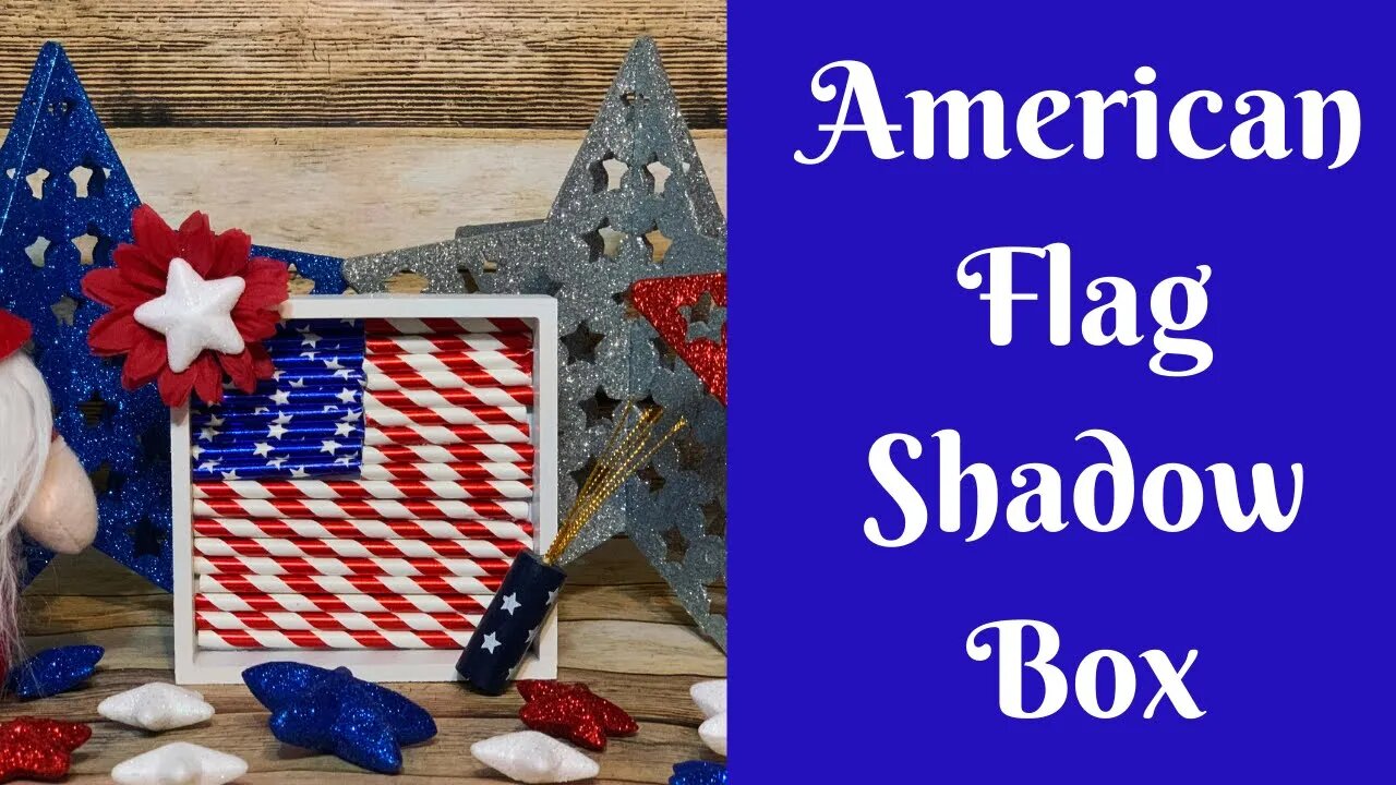 Independence Day Crafts: American Flag Shadow Box