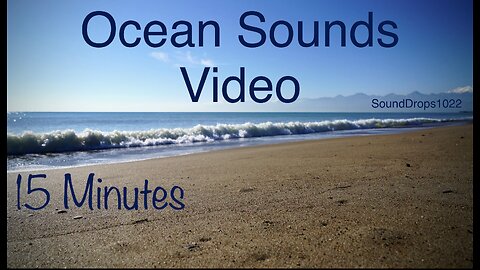 Clear Your Mind From 15 Minutes Of Ocean Sounds