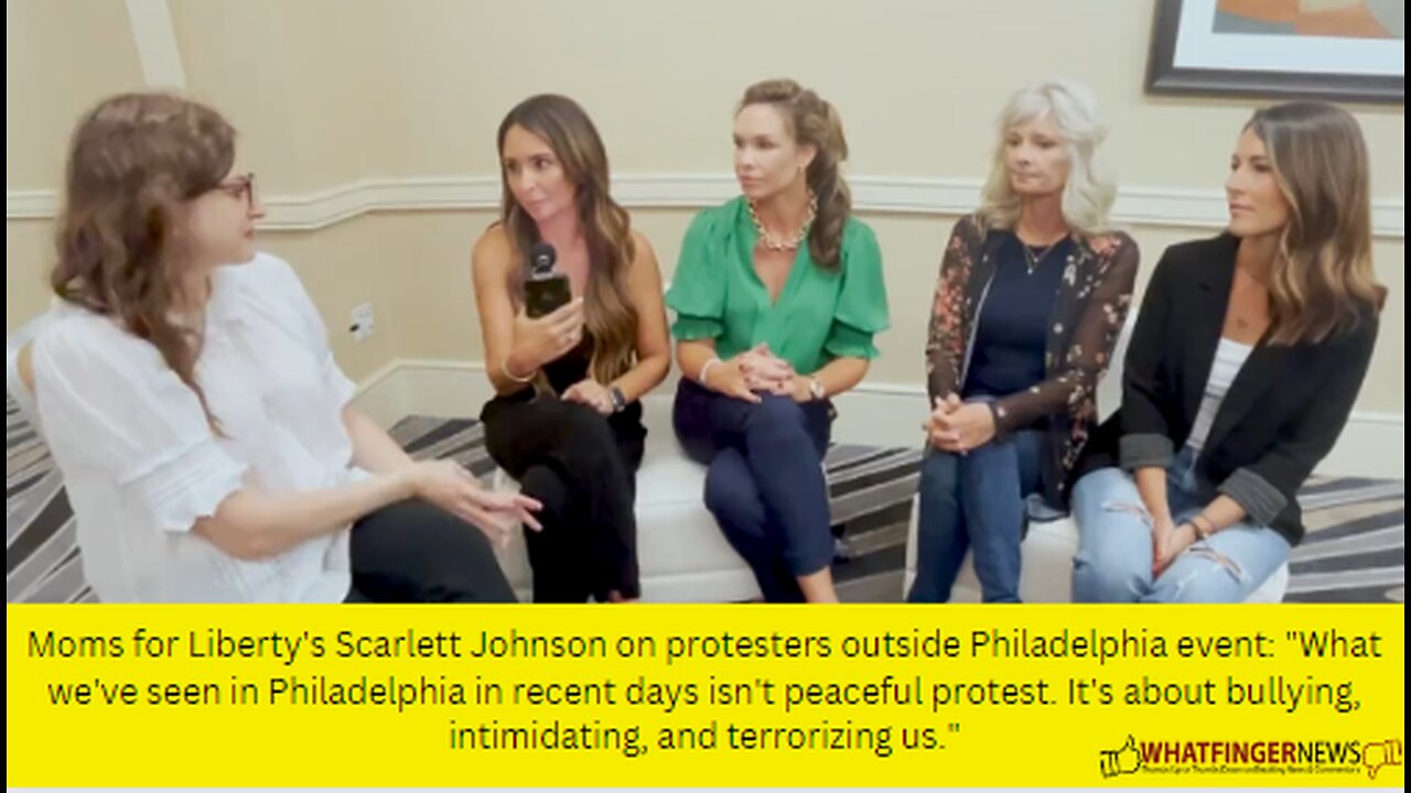 Moms for Liberty's Scarlett Johnson on protesters outside Philadelphia event: