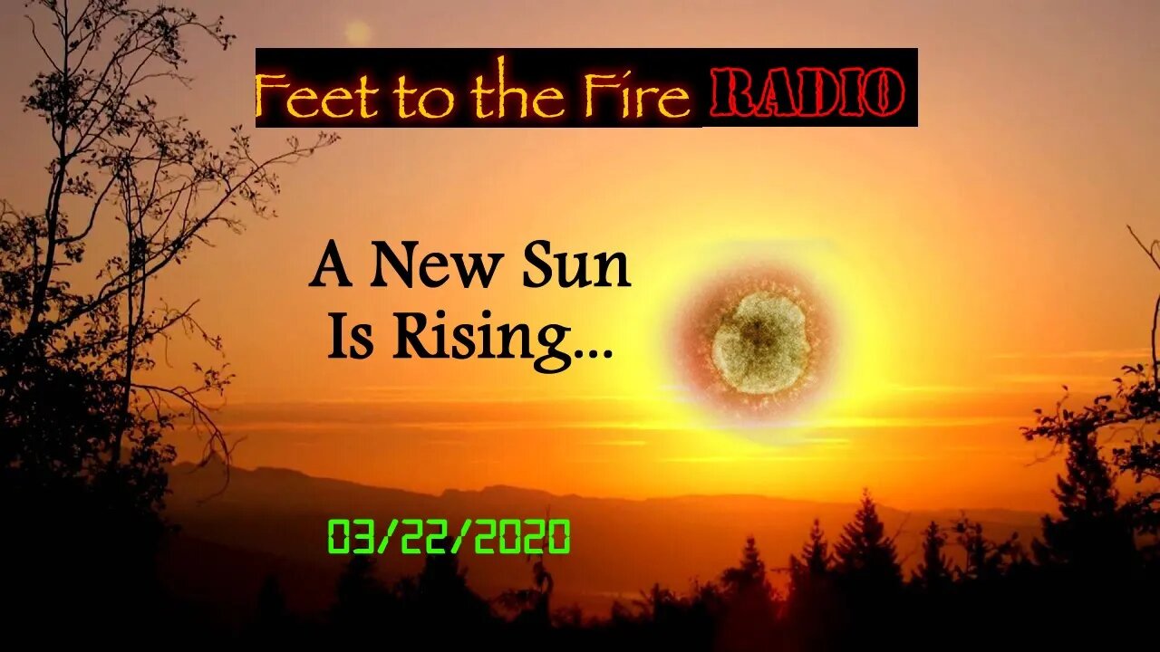 F2F Radio - 200322: A New Sun Is Rising