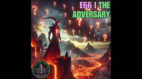 E66 | The Adversary [HD FOILERS ONLY | PREVIEW]