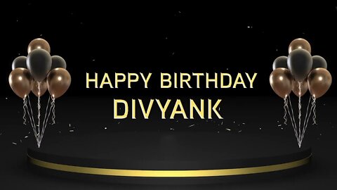 Wish you a very Happy Birthday Divyank