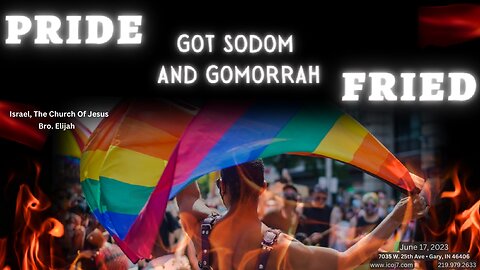 PRIDE GOT SODOM AND GOMORRAH FRIED