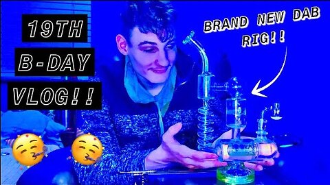 19TH BDAY VLOG (my new rig)