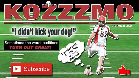 Kozzzmo Didn't Kick Your Dog!