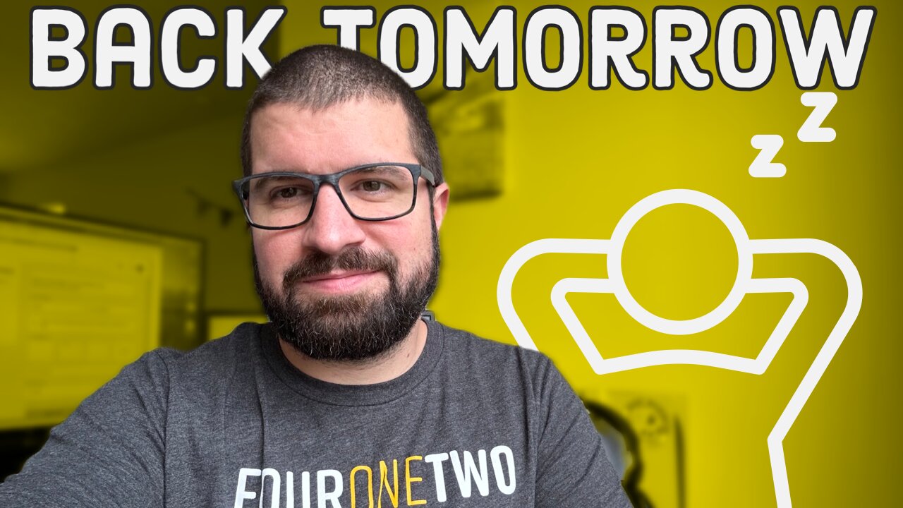 Good Morning Stream(9/18/23) - Be Back Tomorrow