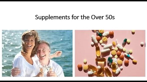 Supplements for the over 50's