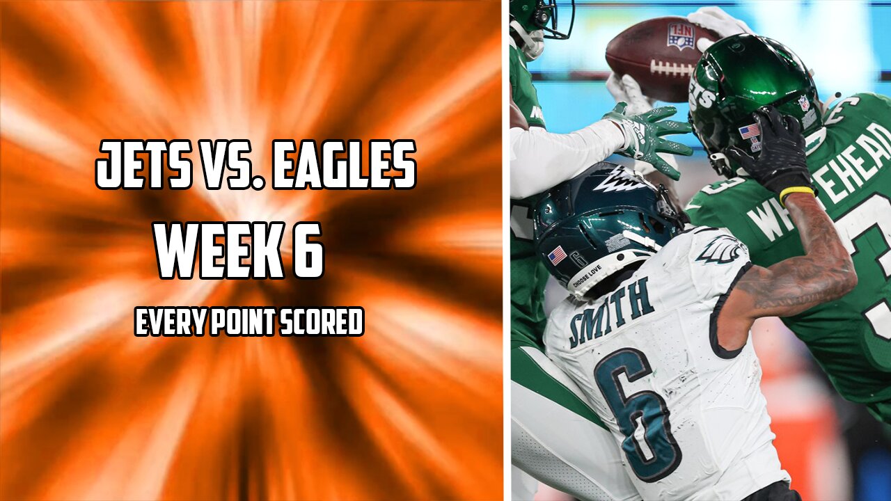 Every Point Scored in the Jets Vs. Eagles Week 6 Matchup