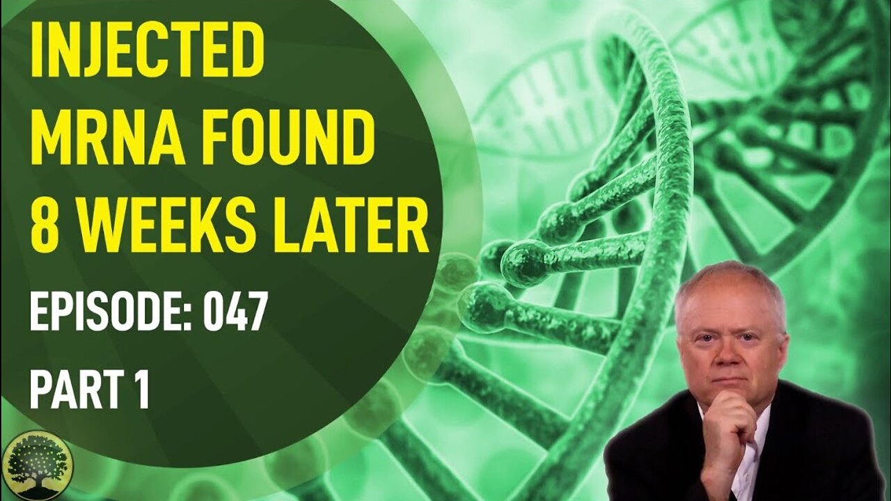 Shocking! mRNA and Spike protein found 8 weeks after vaccination in some people | Chris Martenson