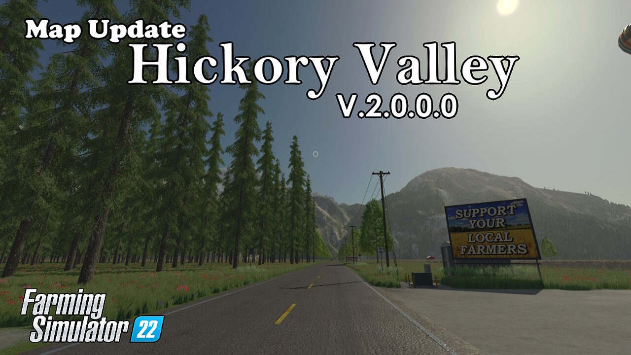 Map Update | Hickory Valley | V.2.0.0.0 | Farming Simulator 22