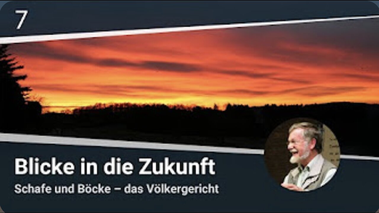 Schafe und Böcke – das Völkergericht der Offenbarung Teil 7/12 Martin Vedder_21.12.2021