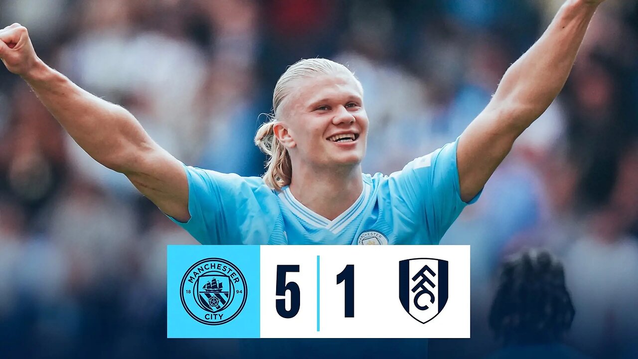 HIGHLIGHTS HAALAND HAT-TRICK HELPS CITY BACK TO PREMIER LEAGUE SUMMIT Man City 5 1 Fulham