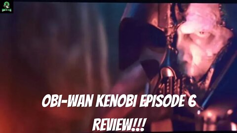 Obi-Wan Kenobi Episode 6 Review!!!