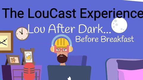 LouCast 7-16-22