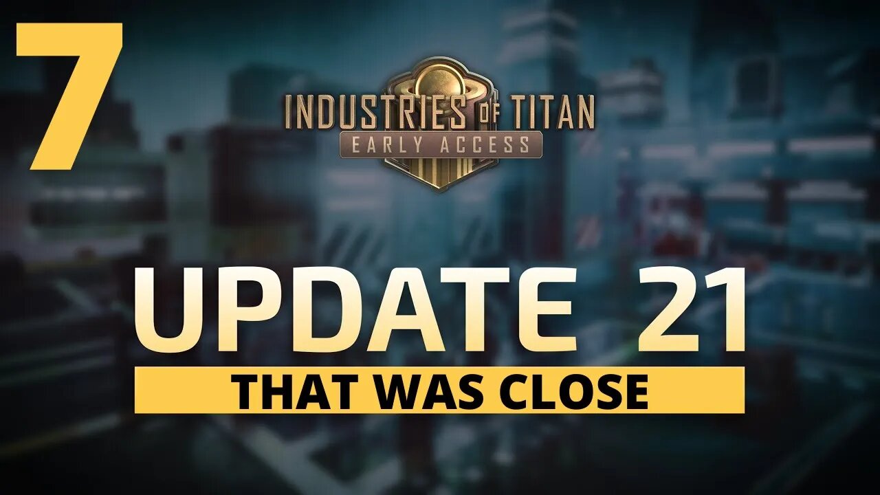 Trucks And Expansion - Industries Of Titan Update 21- 7