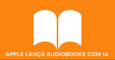 APPLE LANÇA AUDIOBOOKS COM IA