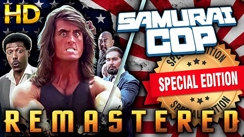 Samurai Cop - AI REMASTERED - Cult Action Movie (SPECIAL EDITION)
