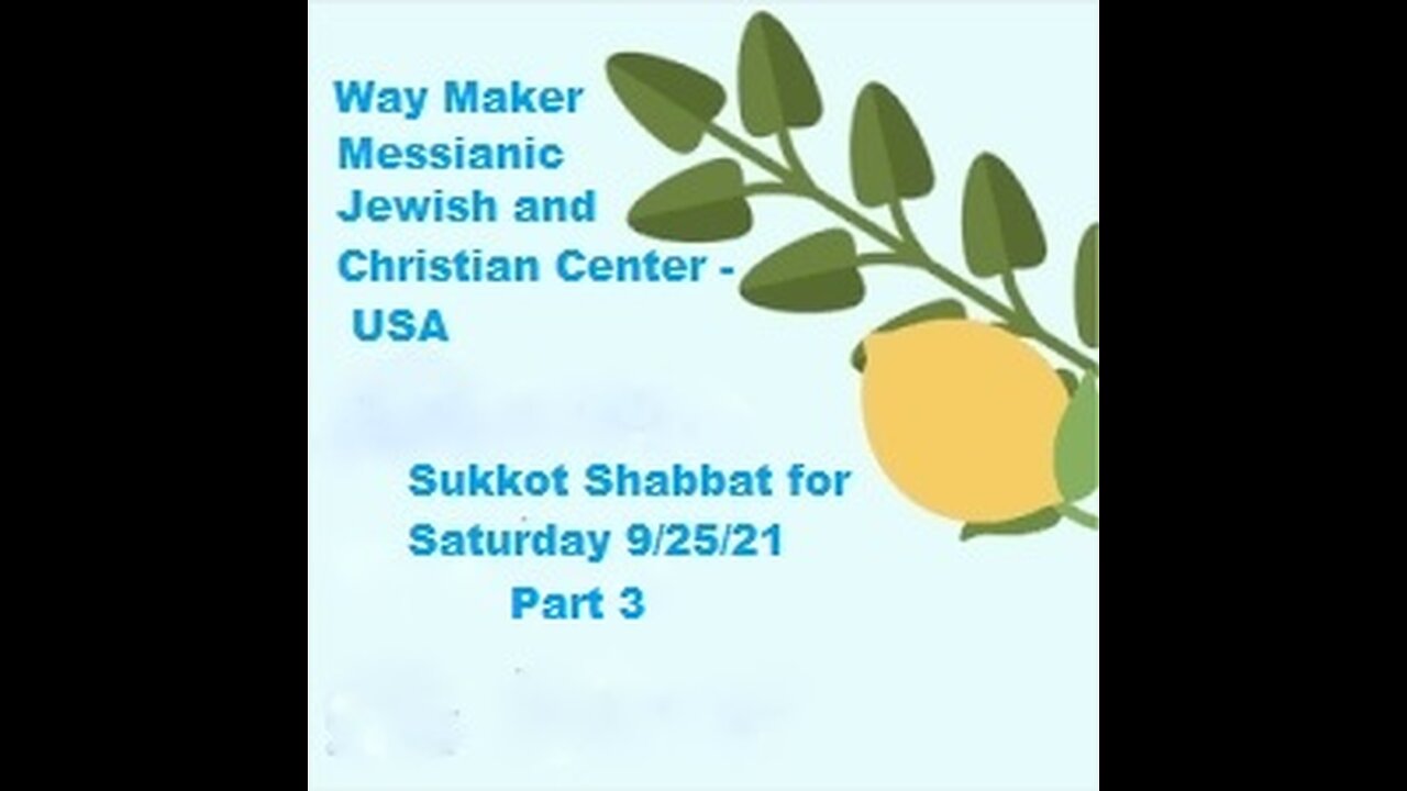 Sukkot Shabbat Service for 9.25.21 - Part 3