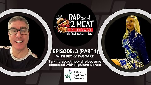 Episode 3: Highland Rhythms: Exploring Dance & Tradition with Becky Taggart (Part 1)