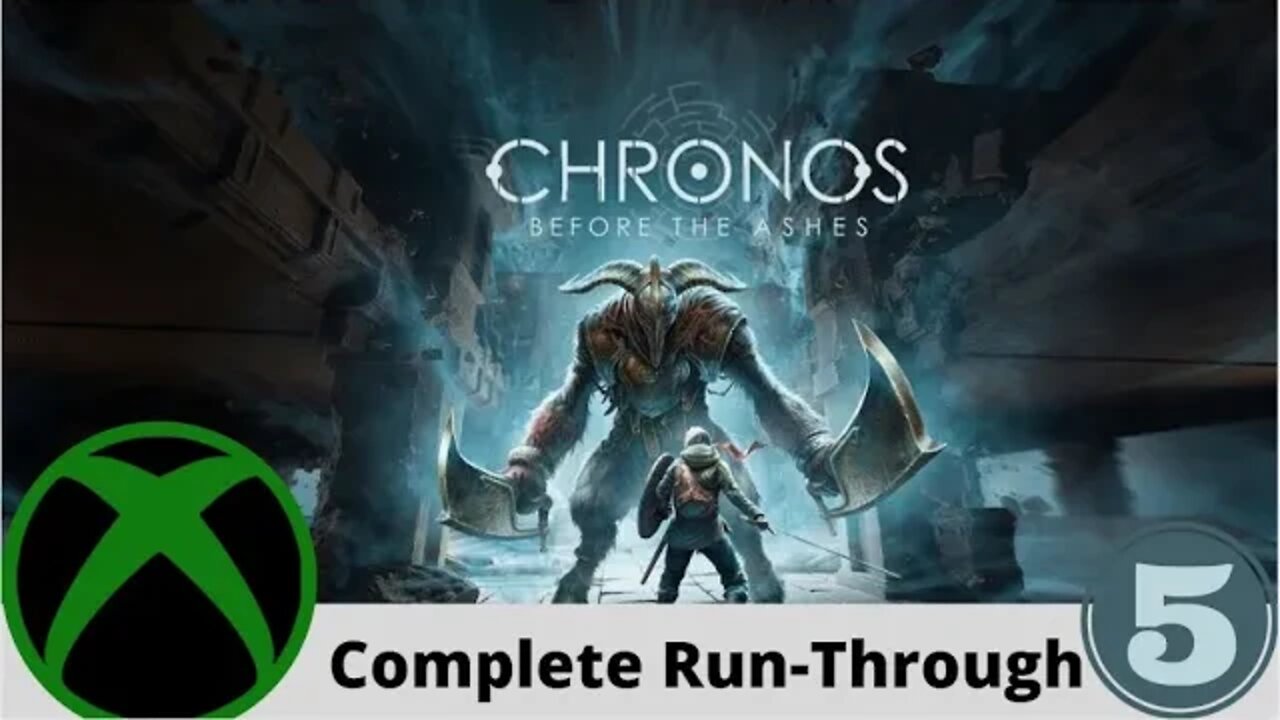 Chronos: Before the Ashes Complete Run-Through #5/9