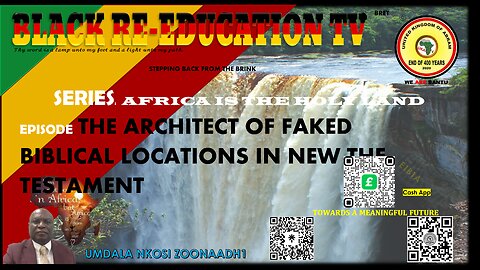 AFRICA IS THE HOLY LAND || THE ARCHITECT OF FAKED BIBLICAL LOCATIONS IN NEW THE TESTAMENT