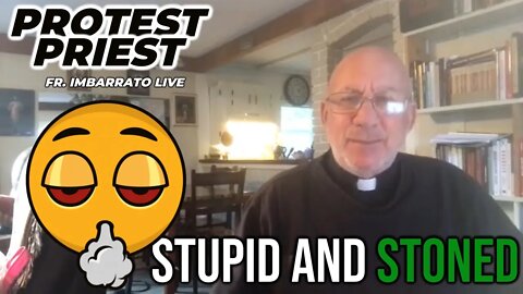That's Why They Call It "Dope" | Fr. Stephen Imbarrato Live - Apr. 5, 2022