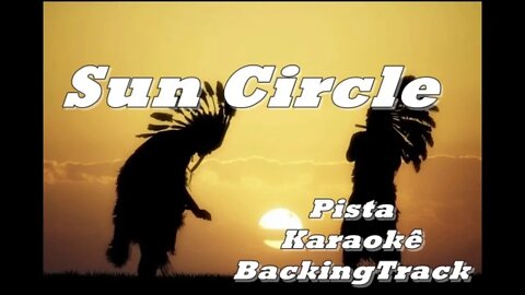 🎼 Sun Circle - Karaokê - Pista - BackingTrack .