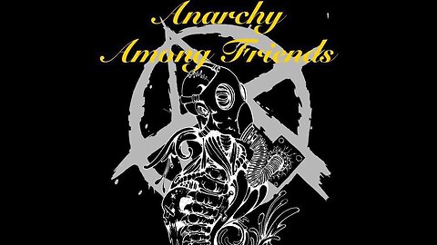 Anarchy Among Friends Roundtable Discussion #205 - w/ Michael Sodini of WalktheTalkAmerica.org