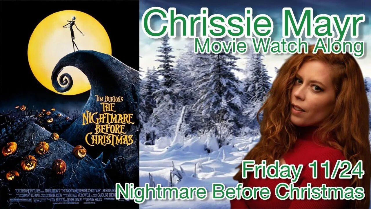 Chrissie Mayr Christmas Movie Watch Along! Nightmare Before Christmas!