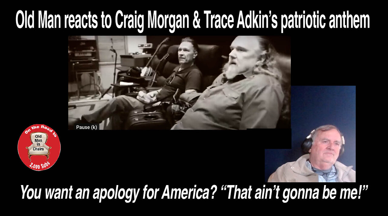 Old Man reacts to Craig Morgan and Trace Adkins "That aint gonna be me" (Studio video) #reaction