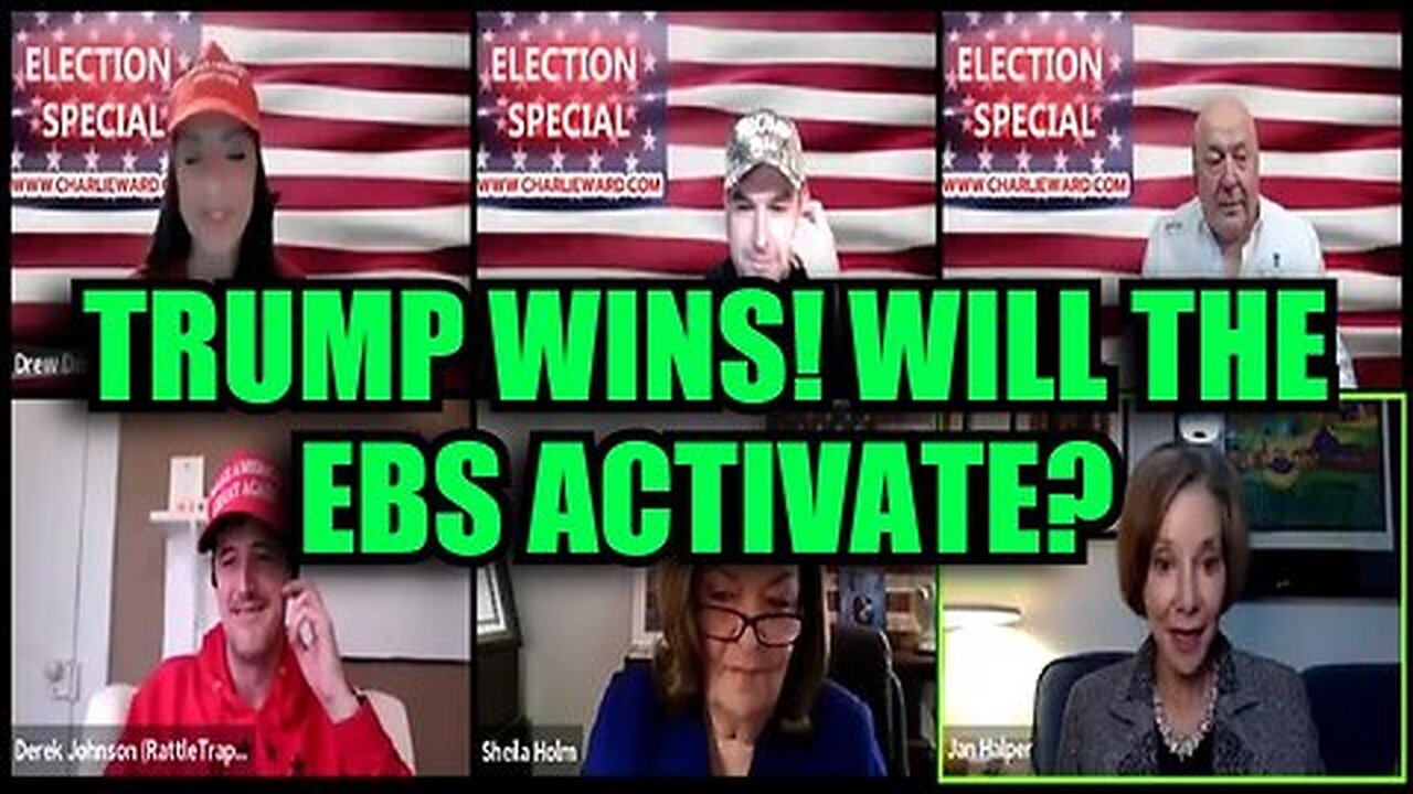 Dr. Jan Halper-Hayes, Derek Johnson & Charlie Ward- Trump Wins! Will The EBS Activate.