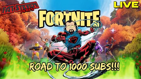 Fat Steven Grinding to 1K Subs #Fortnite