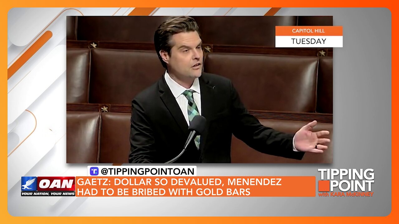 Gaetz: Democrat Bribed with Gold Bars Because Cash Worthless | TIPPING POINT 🟧