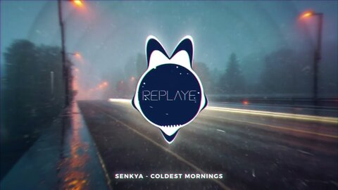 Senkya - Coldest Mornings | Replaye