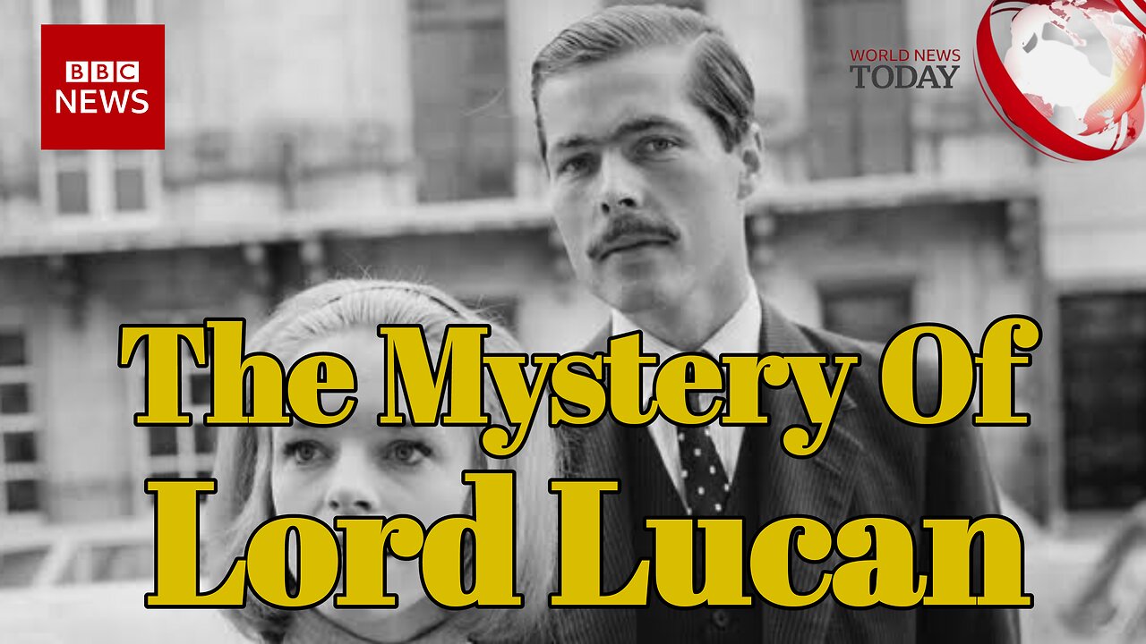 Lord Lucan's mysterious disappearance - BBC News