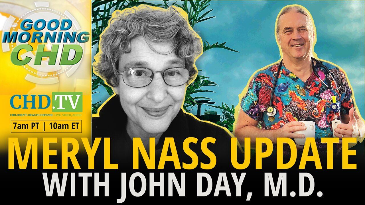 Meryl Nass Update With John Day, M.D.