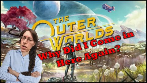 The Outer Worlds Part 21 Everyday Let's Play