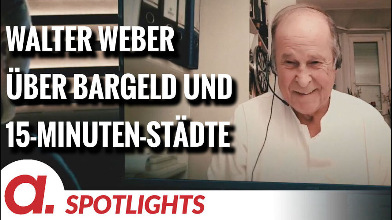 Spotlight: Walter Weber über Bargeld und 15-Minuten-Städte