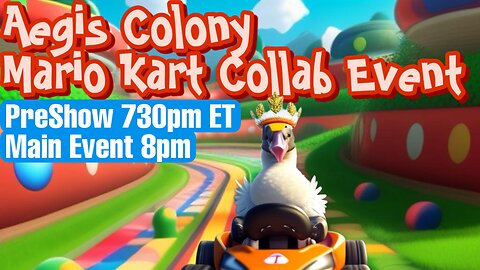 Mario Kart Collab w/Aegis Colony