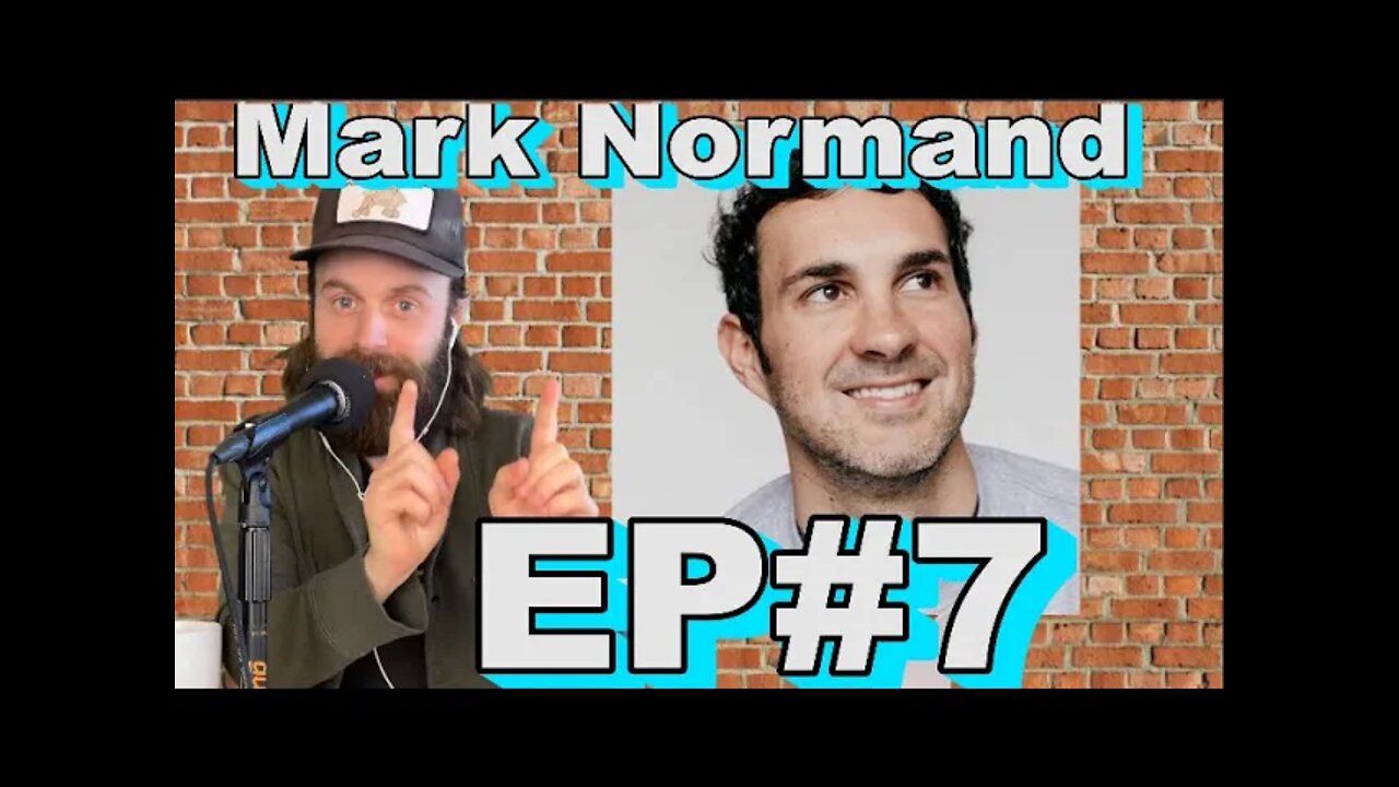 Ep#7 - Mark Normand | The Tyler Fischer Show