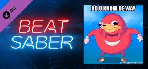 Beat Saber | Know de wae