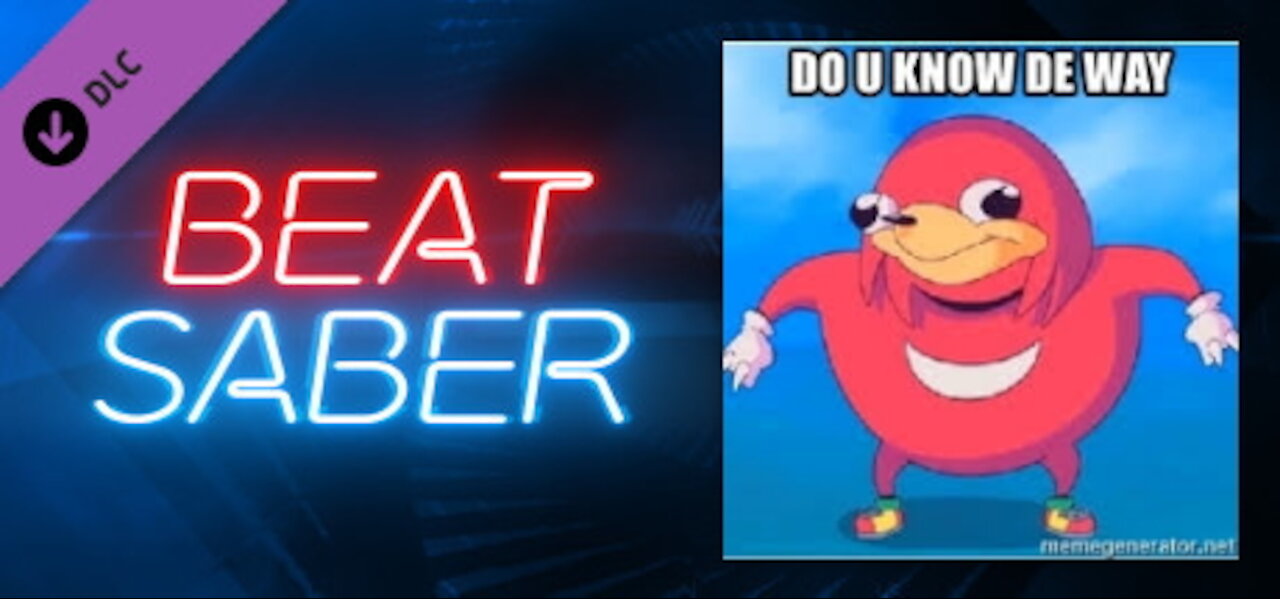 Beat Saber | Know de wae